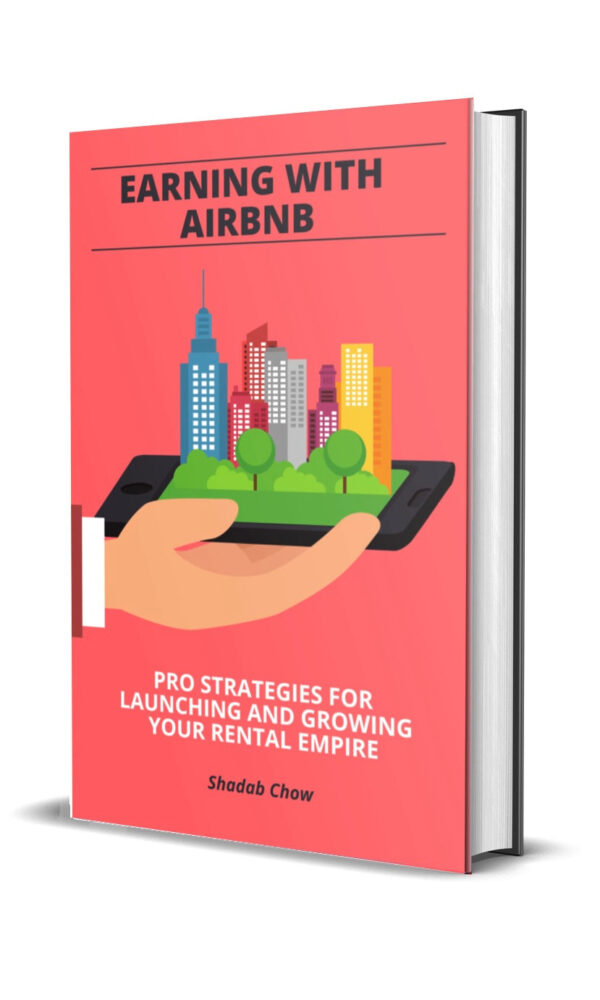 Earning with Airbnb: Pro Strategies for Launching and Growing Your Rental Empire